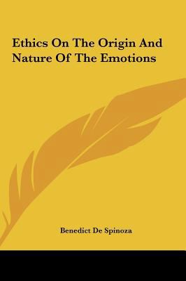 Ethics on the Origin and Nature of the Emotions 1161430482 Book Cover