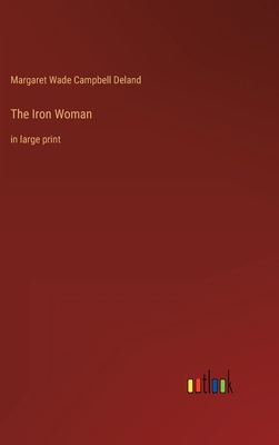 The Iron Woman: in large print 3368353551 Book Cover