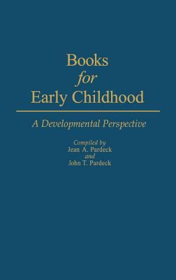 Books for Early Childhood: A Developmental Pers... 0313245762 Book Cover