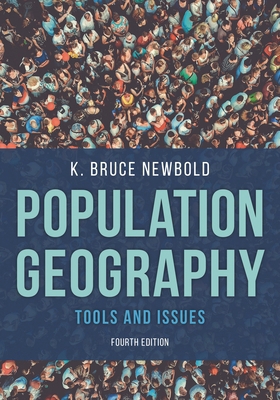 Population Geography: Tools and Issues 1538140772 Book Cover