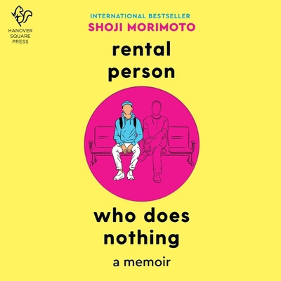 Rental Person Who Does Nothing: A Memoir B0CGY5L3V6 Book Cover