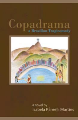 Copadrama- A Brazilian Tragicomedy 0615274080 Book Cover
