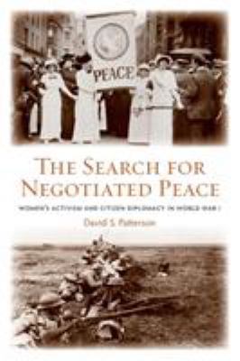 The Search for Negotiated Peace: Women's Activi... 0415961424 Book Cover