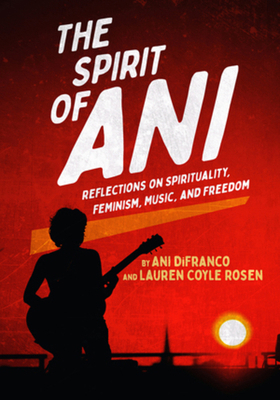 The Spirit of Ani: Reflections on Spirituality,... 163614277X Book Cover