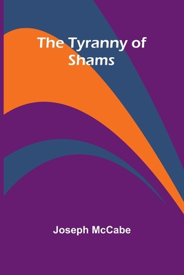 The Tyranny of Shams 9362924056 Book Cover