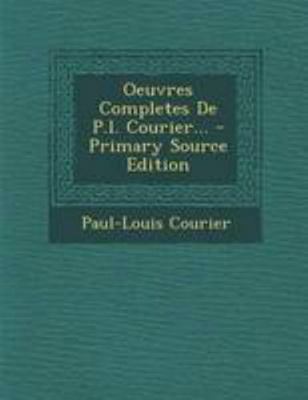 Oeuvres Completes De P.l. Courier... [French] 1294183435 Book Cover