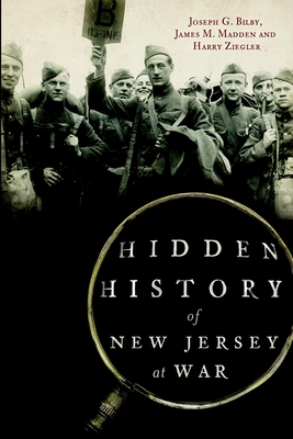 Hidden History of New Jersey at War 1626191786 Book Cover