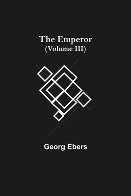 The Emperor (Volume III) 9354752691 Book Cover