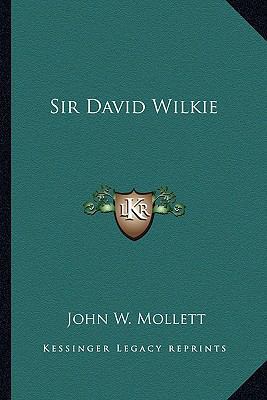 Sir David Wilkie 1163259756 Book Cover