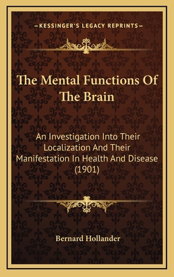 The Mental Functions Of The Brain: An Investiga... 1165872560 Book Cover
