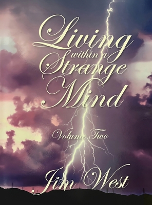 Living Within a Strange Mind: Volume Two 1966565194 Book Cover