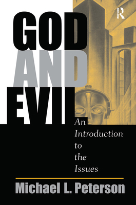God And Evil: An Introduction To The Issues 0367315998 Book Cover
