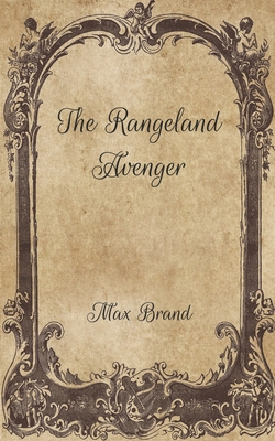 The Rangeland Avenger B08VCKZ5G3 Book Cover