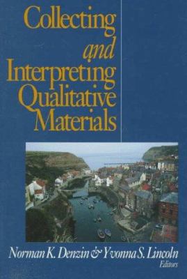Collecting and Interpreting Qualitative Materia... 076191434X Book Cover