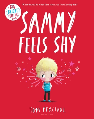 Sammy Feels Shy 1547618396 Book Cover
