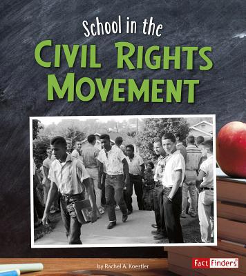 School in the Civil Rights Movement 1515721035 Book Cover