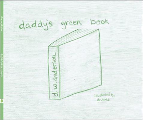 Hardcover Daddy's Green Book