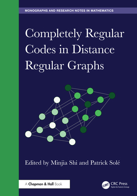 Completely Regular Codes in Distance Regular Gr... 1032494441 Book Cover