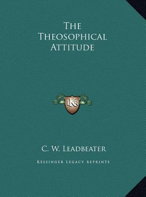 The Theosophical Attitude 1169680631 Book Cover
