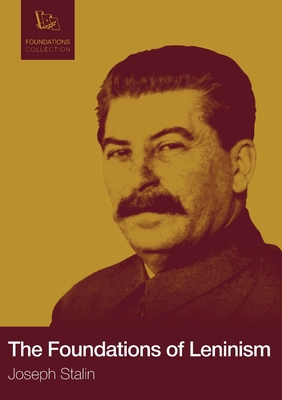 Foundations of Leninism 2491182165 Book Cover