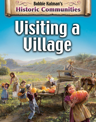 Visiting a Village (Revised Edition) 0778773515 Book Cover