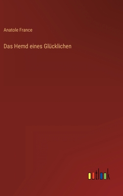 Das Hemd eines Glücklichen [German] 3368468472 Book Cover