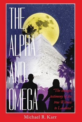 The Alpha and Omega 1479615021 Book Cover