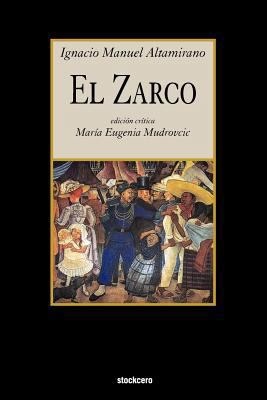El Zarco [Spanish] 1934768553 Book Cover