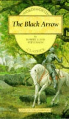 The Black Arrow (Wordsworth Children's Classics) 1853261610 Book Cover