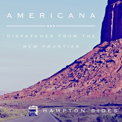 Americana: Dispatches from the New Frontier 1799978060 Book Cover