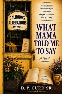 What Mama Told Me To Say B0H7CWNMDK Book Cover