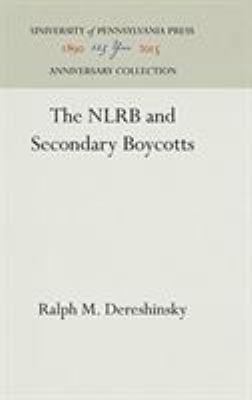The NLRB and Secondary Boycotts 0812290755 Book Cover