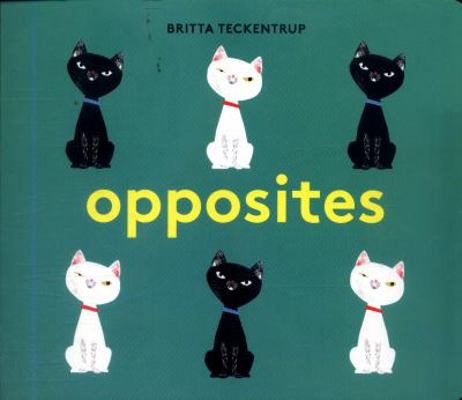 Britta Teckentrup's Opposites 1787410315 Book Cover