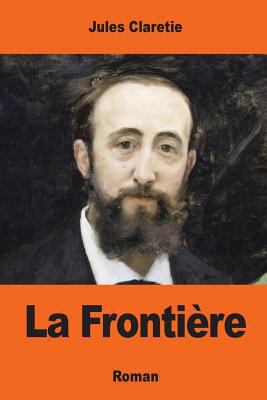 La Frontière [French] 1544880375 Book Cover