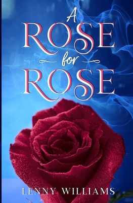 A Rose for Rose B0CZHCNN7R Book Cover