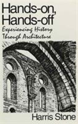 Hands-On, Hands-Off: Experiencing History Throu... 0853458243 Book Cover