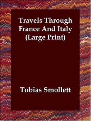 Travels Through France And Italy (Large Print) [Large Print] 1846373891 Book Cover