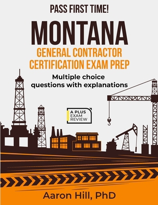 Montana General Contractor Certification Exam Prep B0D9BQFNTX Book Cover