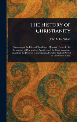 The History of Christianity 1023598043 Book Cover