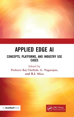 Applied Edge AI: Concepts, Platforms, and Indus... 0367702363 Book Cover