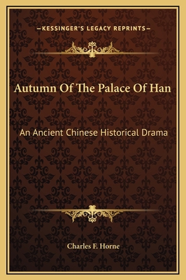 Autumn Of The Palace Of Han: An Ancient Chinese... 1169166881 Book Cover