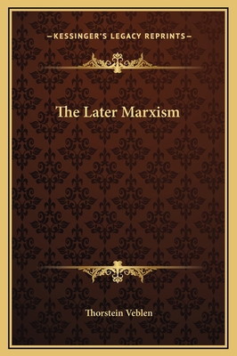 The Later Marxism 1169157858 Book Cover