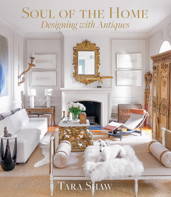Soul of the Home: Designing with Antiques 1419742957 Book Cover