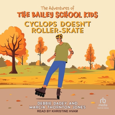 Cyclops Doesn't Roller-Skate B0DJRPGRS5 Book Cover