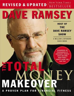 The Total Money Makeover: A Proven Plan for Fin... 0785289089 Book Cover