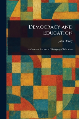 Democracy and Education 1022955292 Book Cover