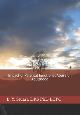 Impact of Parental Emotional Abuse on Adulthood 1514244187 Book Cover