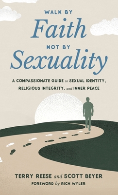 Walk by Faith, Not by Sexuality: A Compassionat... B0DMWTQ9YD Book Cover
