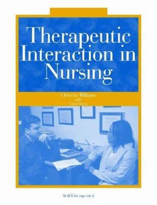 Therapeutic Interaction in Nursing 1556425791 Book Cover