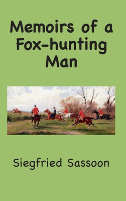 Memoirs of a Fox-hunting Man 1957990775 Book Cover